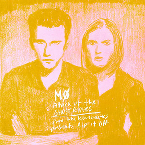 MØ – Attack of the Ghost Riders MØ - Attack of the Ghost Riders