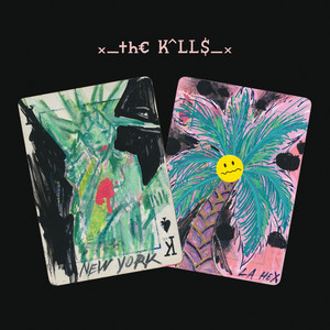 The Kills – LA Hex The Kills - LA Hex