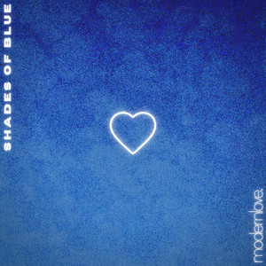 modern love. - Shades of Blue
