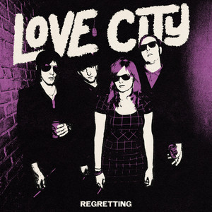 Love City - Regretting