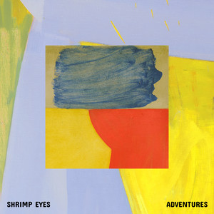 Shrimp Eyes - Adventures