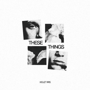 Violet Iris – These Things Violet Iris - These Things