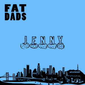 Fat Dads – Jenny Matt Berninger - One More Second