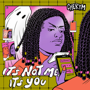 Cherym – It’s Not Me It’s You Cherym - It's Not Me It's You