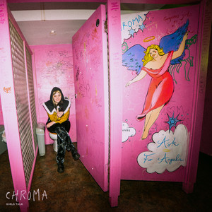 CHROMA – Girls Talk CHROMA - Girls Talk