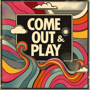 The Slates - Come Out & Play
