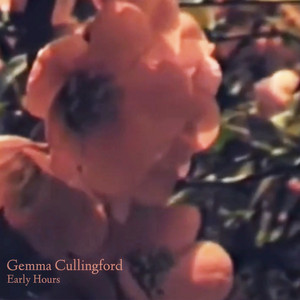 Gemma Cullingford – Early Hours Gemma Cullingford - Early Hours