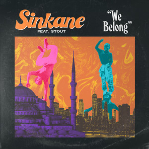 Sinkane - We Belong (ft. STOUT)