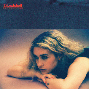 Blondshell – 23’s A Baby Blondshell - 23's A Baby