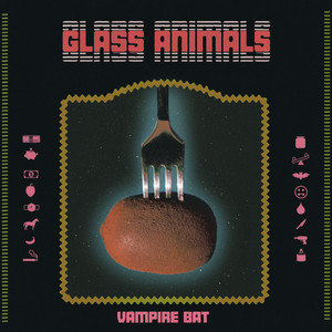 Glass Animals – Vampire Bat Glass Animals - Vampire Bat