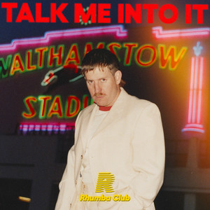 Rhumba Club - Talk Me Into It