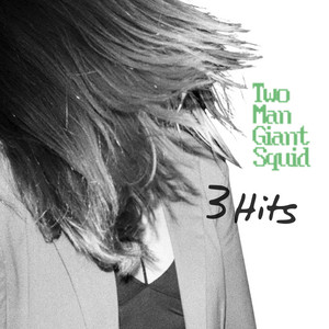 Two-Man Giant Squid - 3 Hits