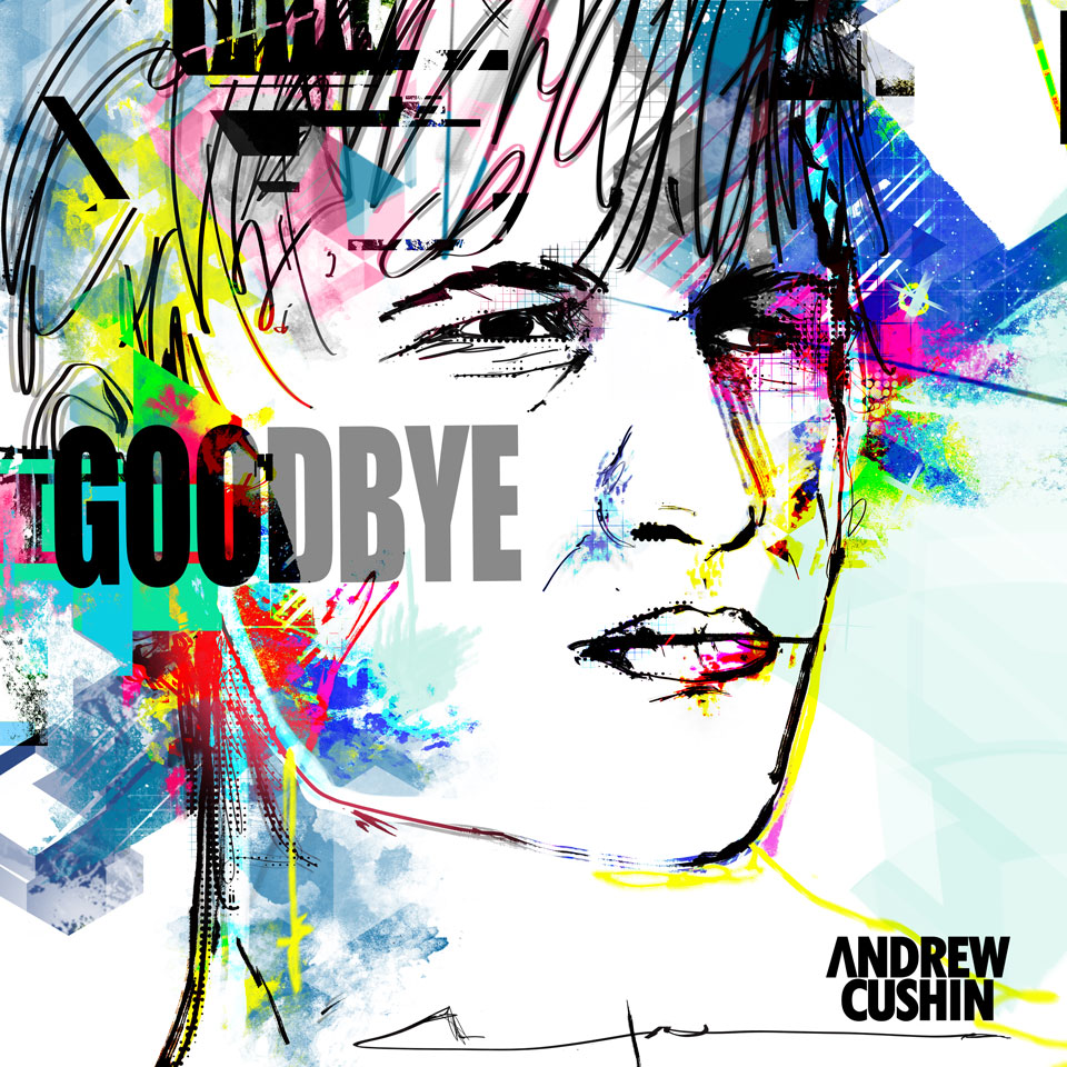 Andrew Cushin / Goodbye - artwork