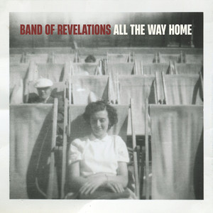 Band Of Revelations - All the way home