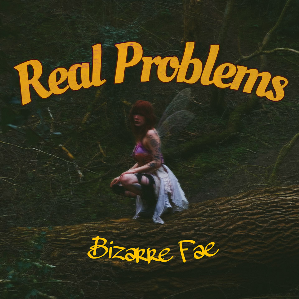 Bizarrefae / Real Problems - artwork