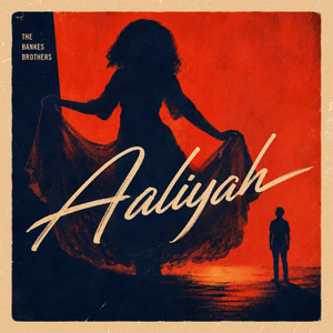 The Bankes Brothers – Aaliyah The Bankes Brothers - Aaliyah