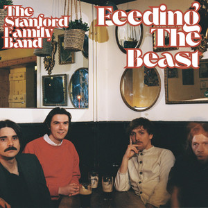 The Stanford Family Band – Feeding The Beast The Stanford Family Band - Feeding The Beast
