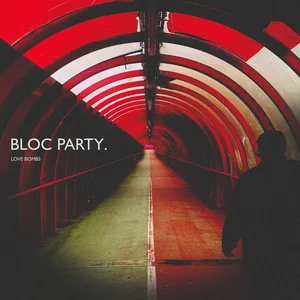 Bloc Party – Love Bombs Bloc Party - Love Bombs